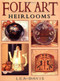 Folk Art Heirlooms by Lea Davis, 9780743204545