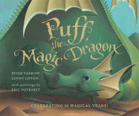 Puff, the Magic Dragon by Peter Yarrow, Lenny Lipton, Eric Puybaret, 9781454901143