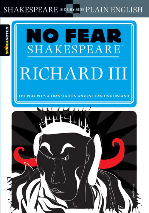 Richard III (No Fear Shakespeare) by SparkNotes, 9781411401020