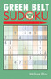Green Belt Sudoku® by Michael Rios, 9781402735967