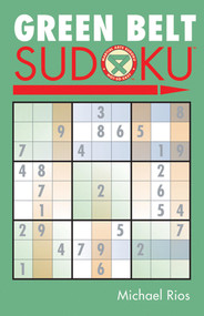 Green Belt Sudoku® by Michael Rios, 9781402735967