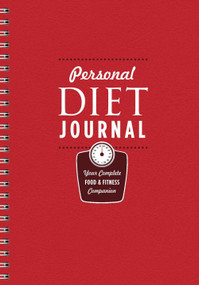 Personal Diet Journal (Your Complete Food & Fitness Companion) by Union Square & Co., 9781454913368