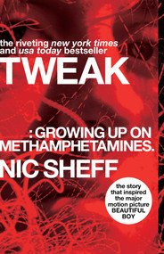 Tweak (Growing Up on Methamphetamines) - 9781416972198 by Nic Sheff, 9781416972198
