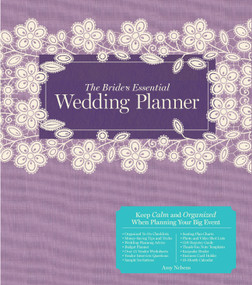 The Bride's Essential Wedding Planner (Deluxe Edition) by Amy Nebens, Greg Stadler, 9781454908456