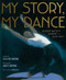 My Story, My Dance (Robert Battle's Journey to Alvin Ailey) by Lesa Cline-Ransome, James E. Ransome, Robert Battle, 9781481422215
