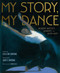 My Story, My Dance (Robert Battle's Journey to Alvin Ailey) by Lesa Cline-Ransome, James E. Ransome, Robert Battle, 9781481422215