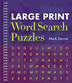 Large Print Word Search Puzzles by Mark Danna, 9781402777349