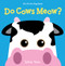 Do Cows Meow? by Salina Yoon, 9781402789564