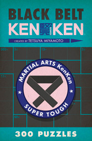 Black Belt KenKen® by Tetsuya Miyamoto, 9781454904205