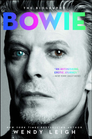 Bowie (The Biography) by Wendy Leigh, 9781476767093