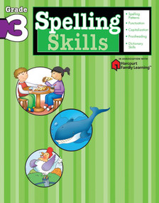 Spelling Skills: Grade 3 (Flash Kids Harcourt Family Learning) by Flash Kids Editors, 9781411403840
