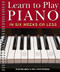Learn to Play Piano in Six Weeks or Less by Dan Delaney, William Chotkowski, 9781402731563