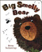 Big Smelly Bear by Britta Teckentrup, 9781907967658