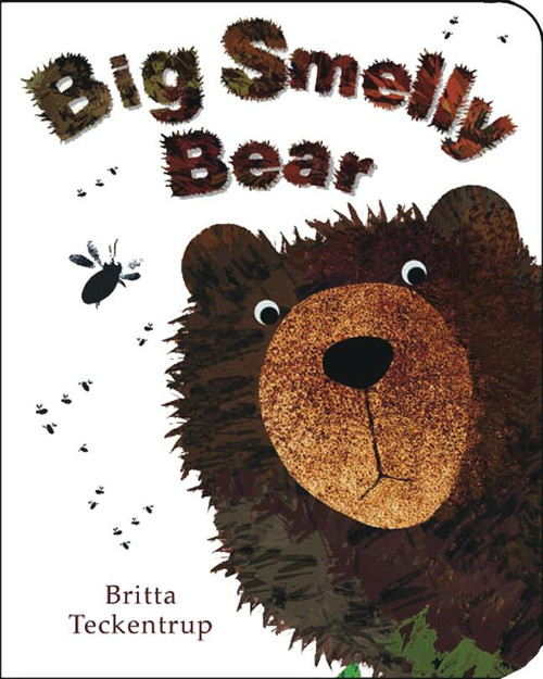Big Smelly Bear by Britta Teckentrup, 9781907967658