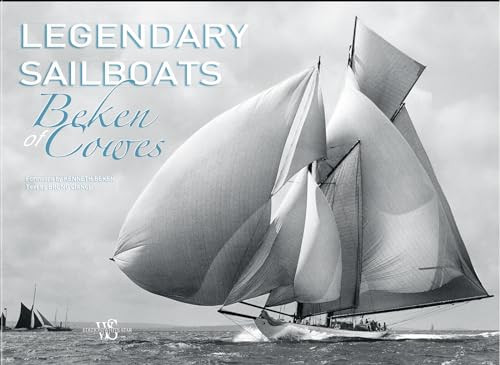 Legendary Sailboats by Beken of Cowes Beken of Cowes, 9788854408531