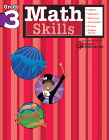 Math Skills: Grade 3 (Flash Kids Harcourt Family Learning) by Flash Kids Editors, 9781411401082