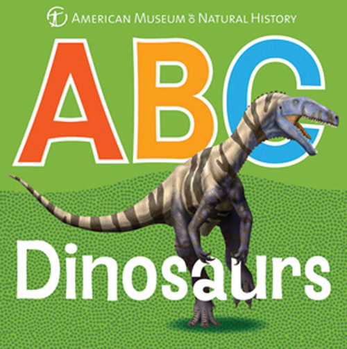 ABC Dinosaurs by Scott Hartman, American Museum of Natural History, 9781402777158