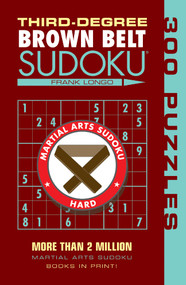 Third-Degree Brown Belt Sudoku® by Frank Longo, 9781402746482
