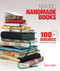 Making Handmade Books (100+ Bindings, Structures & Forms) by Alisa Golden, 9781600595875