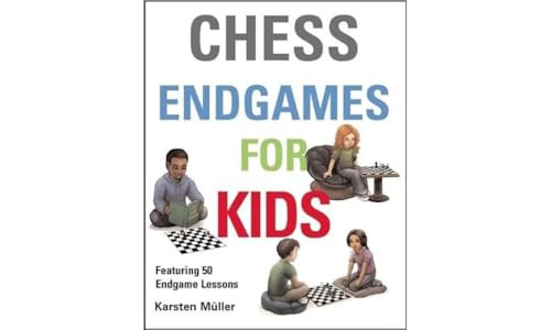 Chess Endgames for Kids by Karsten Muller, 9781910093610