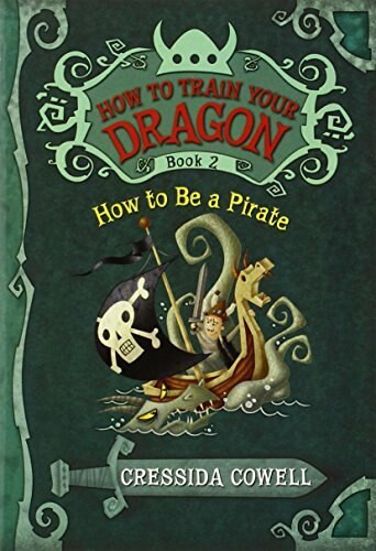 HOW TO BE A PIRATE - 9780316085281 by Cressida Cowell, 9780316085281