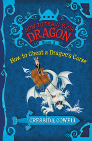 How to Train Your Dragon: How to Cheat a Dragon's Curse by Cressida Cowell, 9780316085304