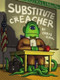 Substitute Creacher by Chris Gall, 9780316089159