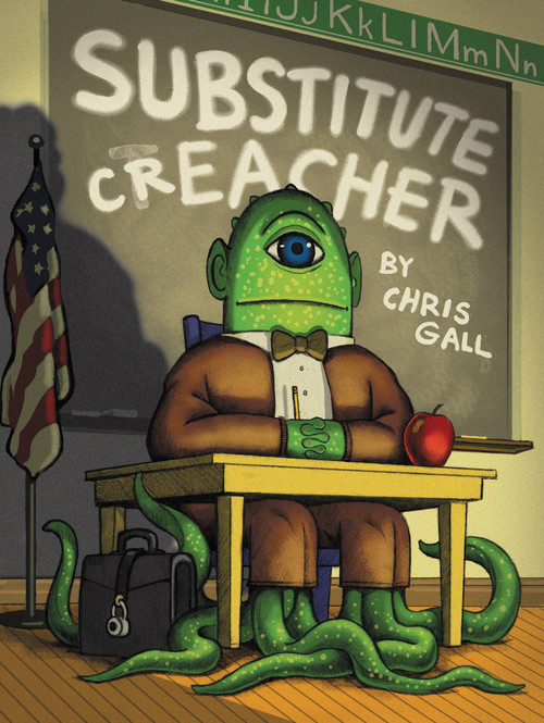 Substitute Creacher by Chris Gall, 9780316089159