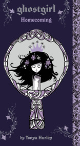 ghostgirl: Homecoming - 9780316089432 by Tonya Hurley, 9780316089432