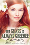 The Grass Is Always Greener by Jen Calonita, 9780316091091