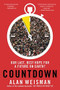 Countdown (Our Last, Best Hope for a Future on Earth?) by Alan Weisman, 9780316097741