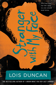 Stranger With My Face by Lois Duncan, 9780316099042