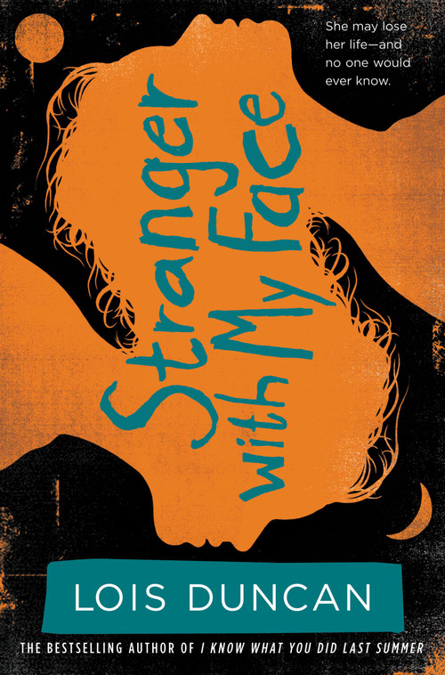 Stranger With My Face by Lois Duncan, 9780316099042