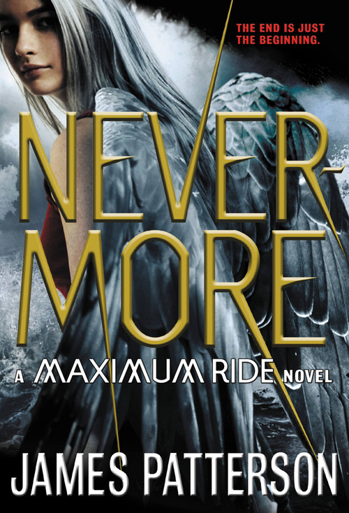 Nevermore (The Final Maximum Ride Adventure) - 9780316101745 by James Patterson, 9780316101745