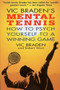Vic Braden's Mental Tennis (How to Psych Yourself to a Winning Game) by Robert Wool, Vic Braden, 9780316105170
