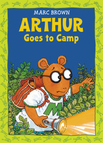 Arthur Goes to Camp by Marc Brown, 9780316110587