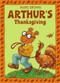 Arthur's Thanksgiving by Marc Brown, 9780316112321