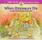 When Dinosaurs Die (A Guide to Understanding Death) by Laurie Krasny Brown, Marc Brown, 9780316119559