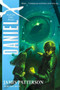 Daniel X: Watch the Skies by James Patterson, Ned Rust, 9780316119696
