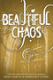 Beautiful Chaos by Kami Garcia, Margaret Stohl, 9780316123518