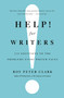 Help! For Writers (210 Solutions to the Problems Every Writer Faces) by Roy Peter Clark, 9780316126700