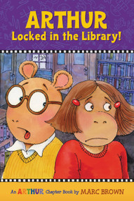 Arthur Locked in the Library! (An Arthur Chapter Book) by Marc Brown, 9780316133623