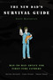 The New Dad's Survival Guide (Man-to-Man Advice for First-Time Fathers) by Scott Mactavish, 9780316159951
