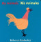 My Animals/ Mis Animales by Rebecca Emberley, 9780316173438
