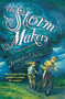 The Storm Makers by Jennifer E. Smith, Brett Helquist, 9780316179591