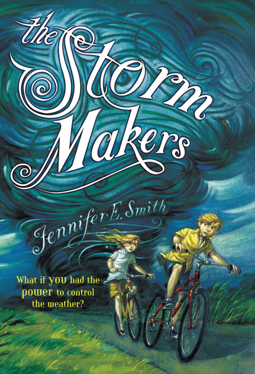 The Storm Makers by Jennifer E. Smith, Brett Helquist, 9780316179591