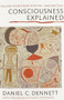 Consciousness Explained by Daniel C. Dennett, 9780316180665
