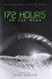 172 Hours on the Moon by Johan Harstad, 9780316182881