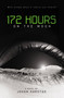 172 Hours on the Moon by Johan Harstad, 9780316182881