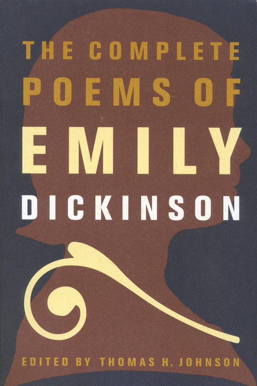 The Complete Poems of Emily Dickinson by Emily Dickinson, 9780316184137